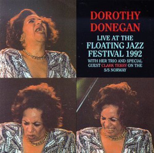 the album cover for Dorothy Donegan Trio - Live at the 1992 Floating Jazz Festival