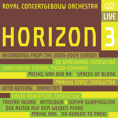 Stotijn / Cgb / Spanjaard / Stenz / Robertson - Horizon 3: Recordings From The 2008-2009 Season - Super Audio CD