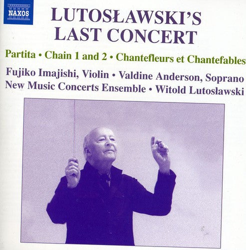 the album cover for Witold Lutoslawski - Lutoslawskis Last Concert