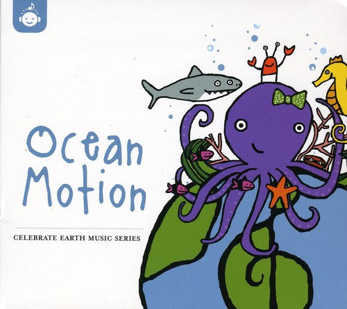 the album cover for Celebrate Earth Ocean Motion - Celebrate Earth: Ocean Motion / Various