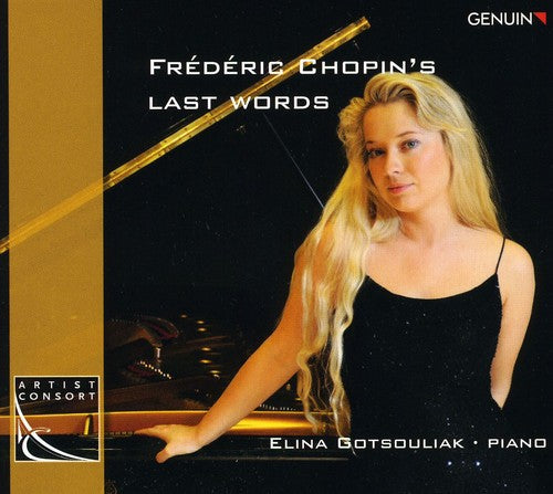 Gotsouliak,elina / Chopin - Frederic Chopins Last Words - Music CD