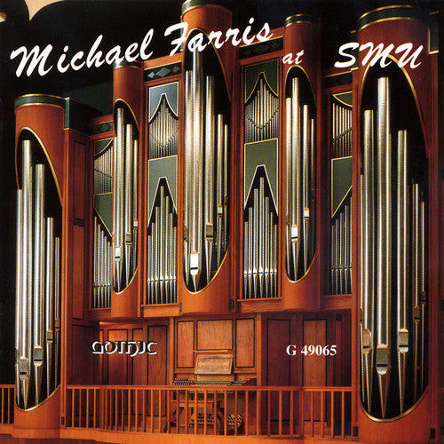 Farris,michael - At Southern Methodist University: Organ Recital - Music CD