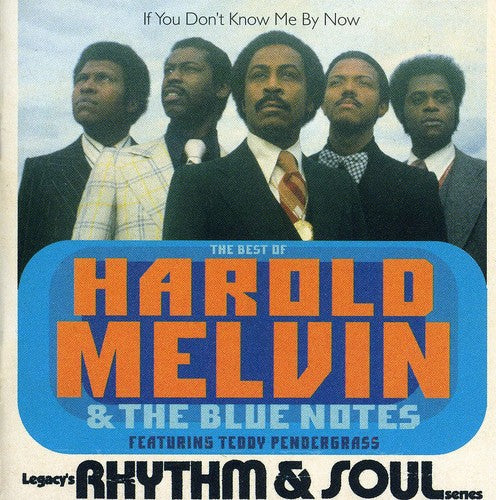 the album cover for Harold Melvin & The Blue Notes - If You Dont Know Me By Now: Best Of