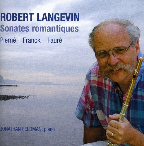 Langevin,robert / Feldman - Flute Sonatas By Pierne Franck & Faure - Music CD