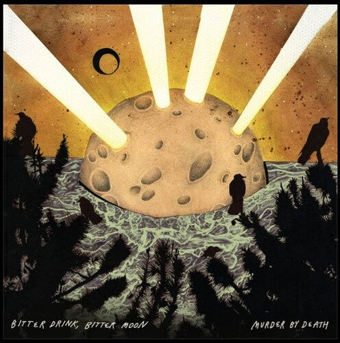Murder By Death - Bitter Drink Bitter Moon - Vinyl Record