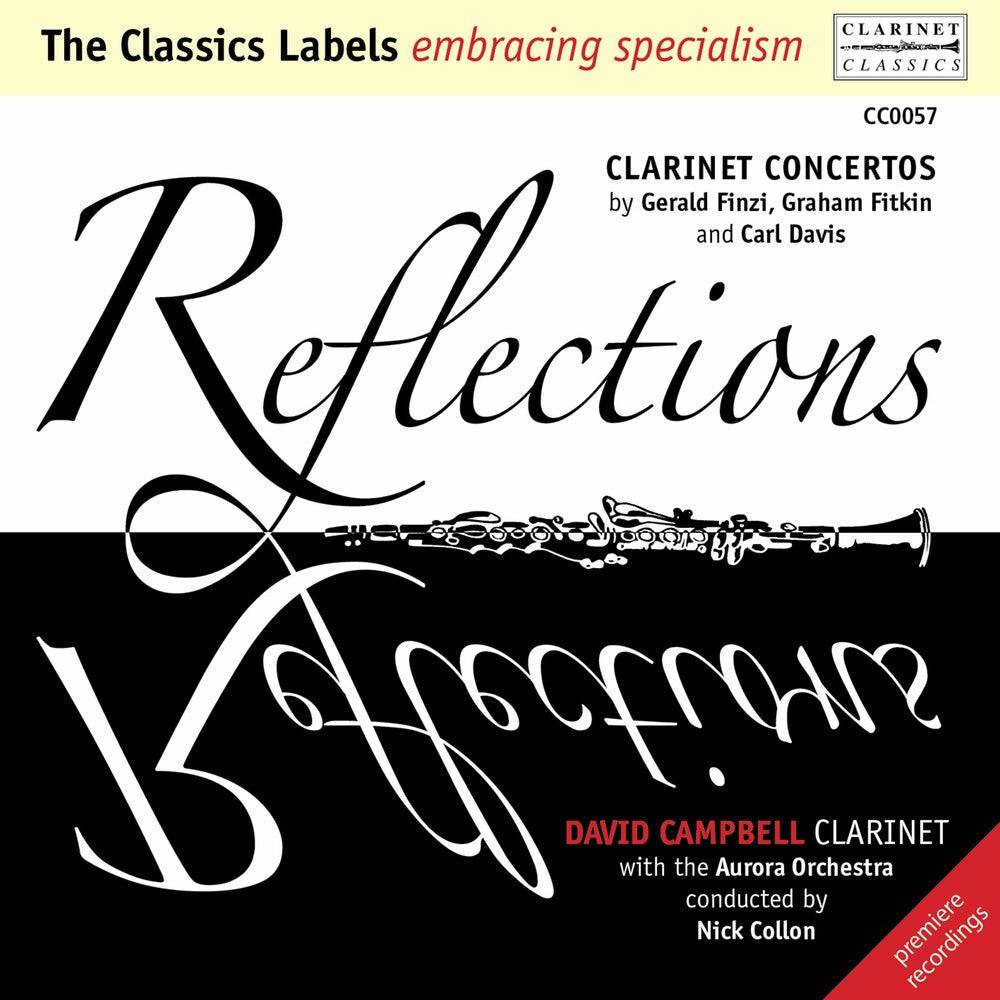the album cover for Finzi / Campbell / Aurora Orchestra / Collon - Reflections: Clarinet Concertos