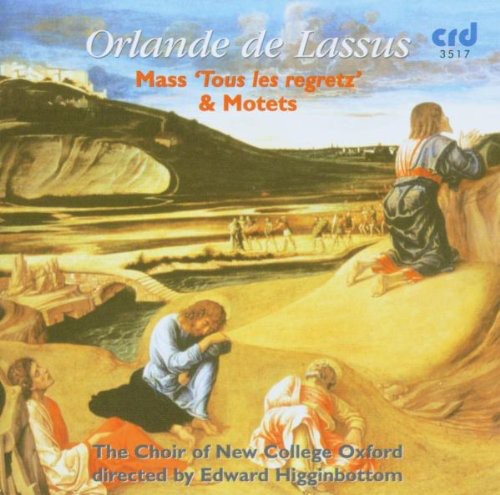 the album cover for The Choir Of New College, Oxford - Mass Tous Les Regretz & Motets