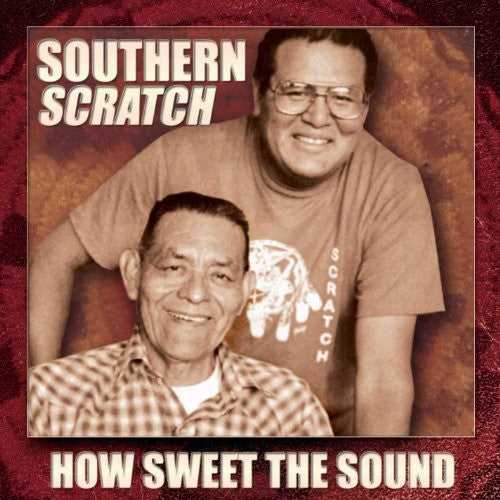 Southern Scratch - How Sweet The Sound: Waila Of Tohono O'odham - Music CD