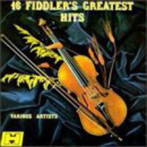 the album cover for Sixteen Fiddlers Greatest Hit - Fiddler's Greatest Hits / Various