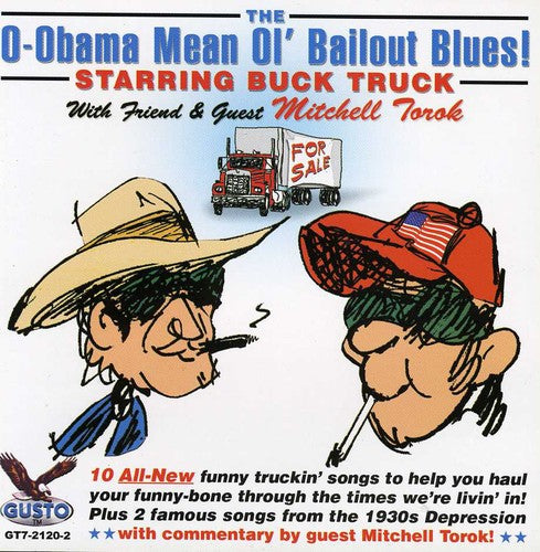Buck Truck - O-obama Mean Ol Bailout Blues - Music CD