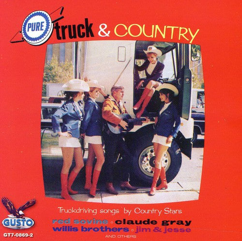 the album cover for Pure Truck & Country - Pure Truck & Country / Various