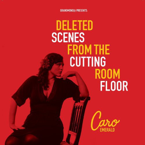 Caro Emerald - Deleted Scenes from the Cutting Room Floor Vinyl Record