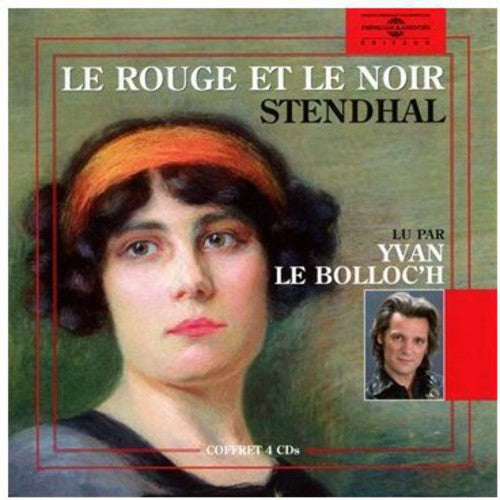 Stendhal / Yvan Le Bolloc'h - Le Rouge Et Le Noir - Music CD