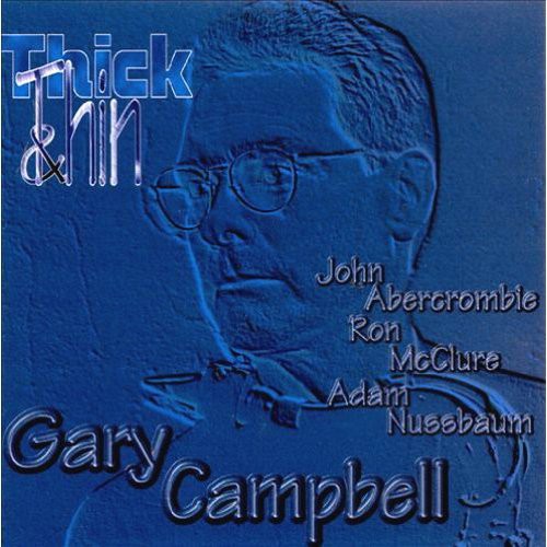 Campbell,gary - Thick & Thin - Music CD