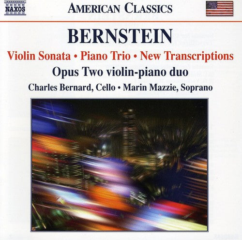 the album cover for L. BERNSTEIN - Violin Sonata / Piano Trio / New Transcriptions
