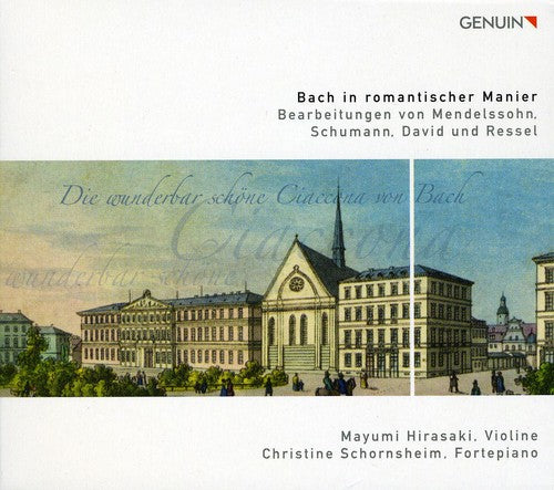 Bach / Mendelssohn / Hirasaki / Schornsheim - Bach In Romantic Style - Music CD