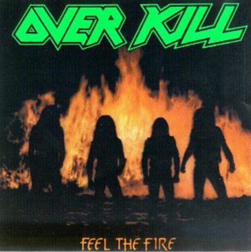 Overkill - Feel The Fire - Music CD