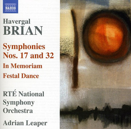 Brian / Rte / Leaper - Symphonies 17 & 32 - Music CD