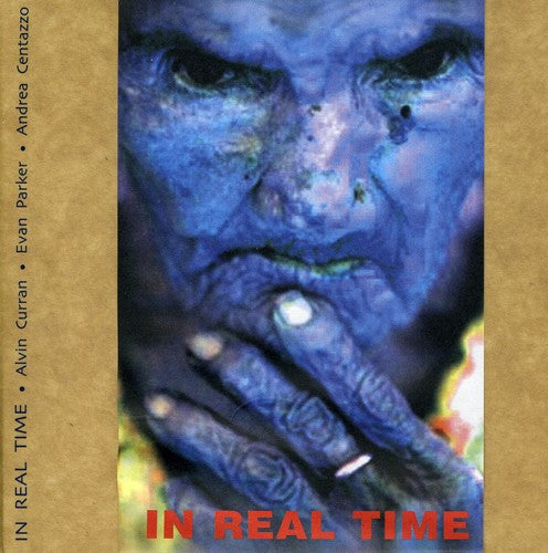 the album cover for Alvin Curran & Evan Parker & Andrea Centazzo - In Real Time