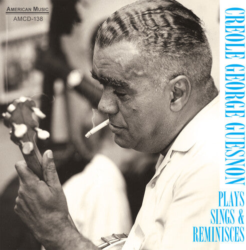 Guesnon,creole George - Plays Sings & Reminisces - Music CD