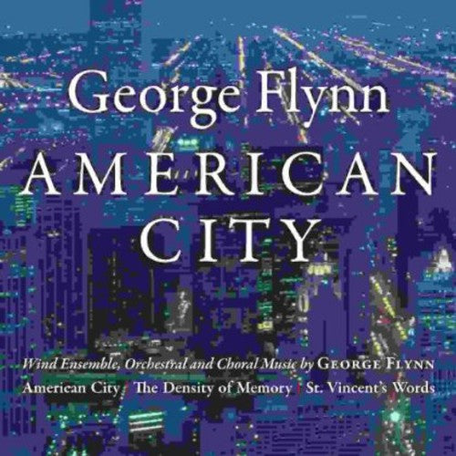 the album cover for George Flynn - George Flynn: American City