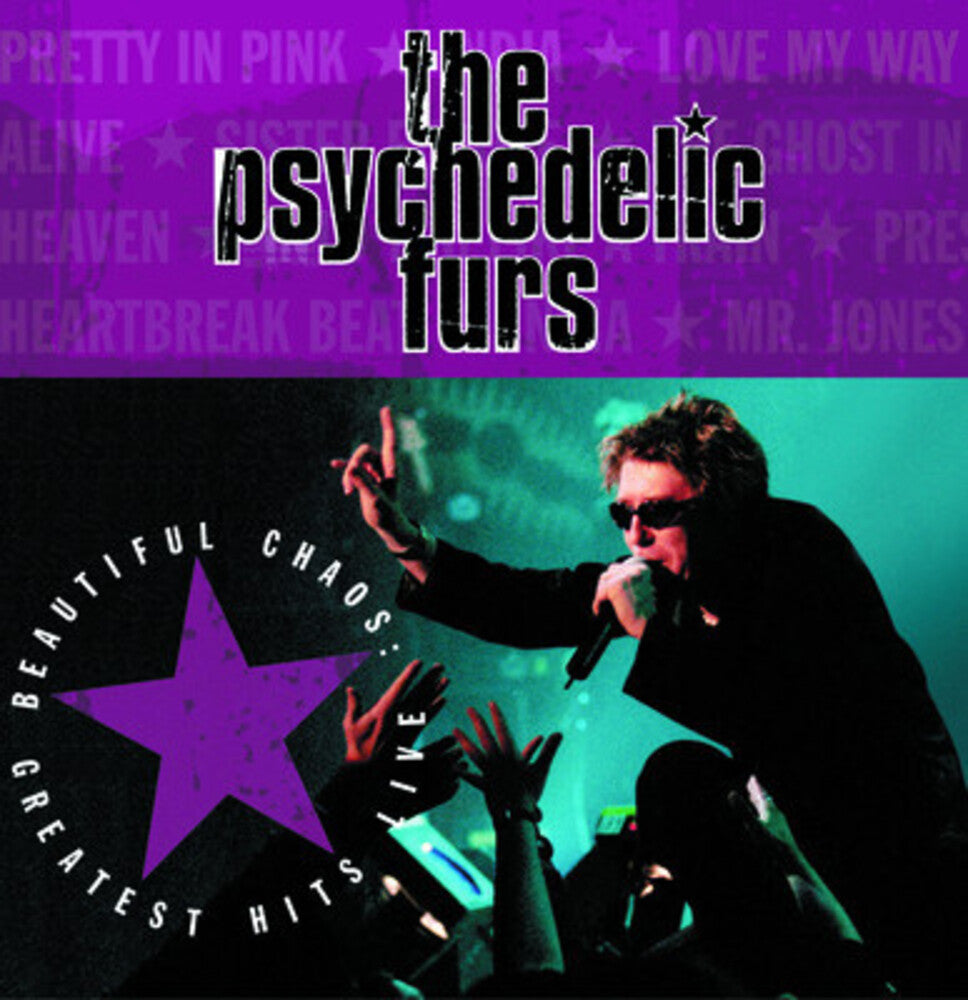 the album cover for The Psychedelic Furs - Beautiful Chaos: Greatest Hits Live