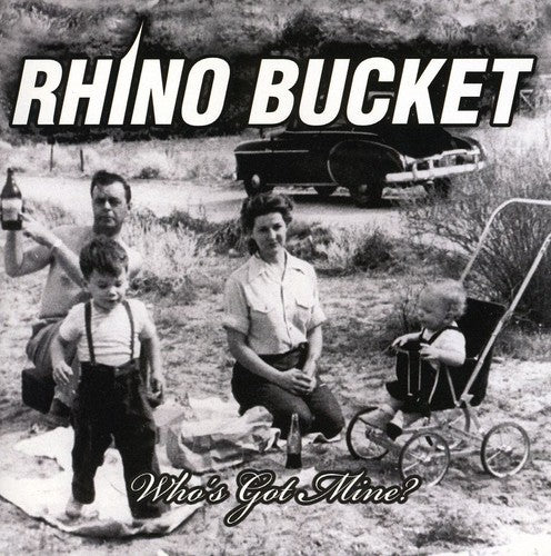 Rhino Bucket - Whos Got Mine - Music CD