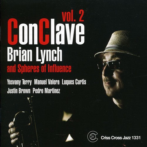 the album cover for Brian Lynch & Spheres Of Influence - Conclave, Vol. 2