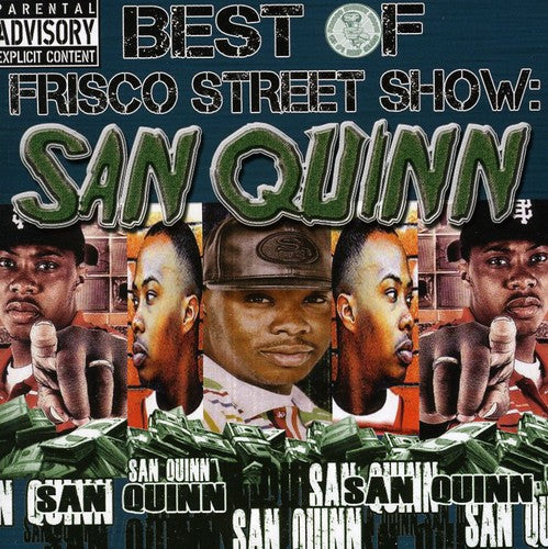 the album cover for San Quinn - Best of Frisco Street Show: San Quinn