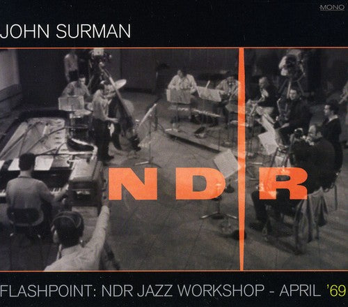 the album cover for John Surman - Flashpoint: NDR Jazz Workshop: April 69