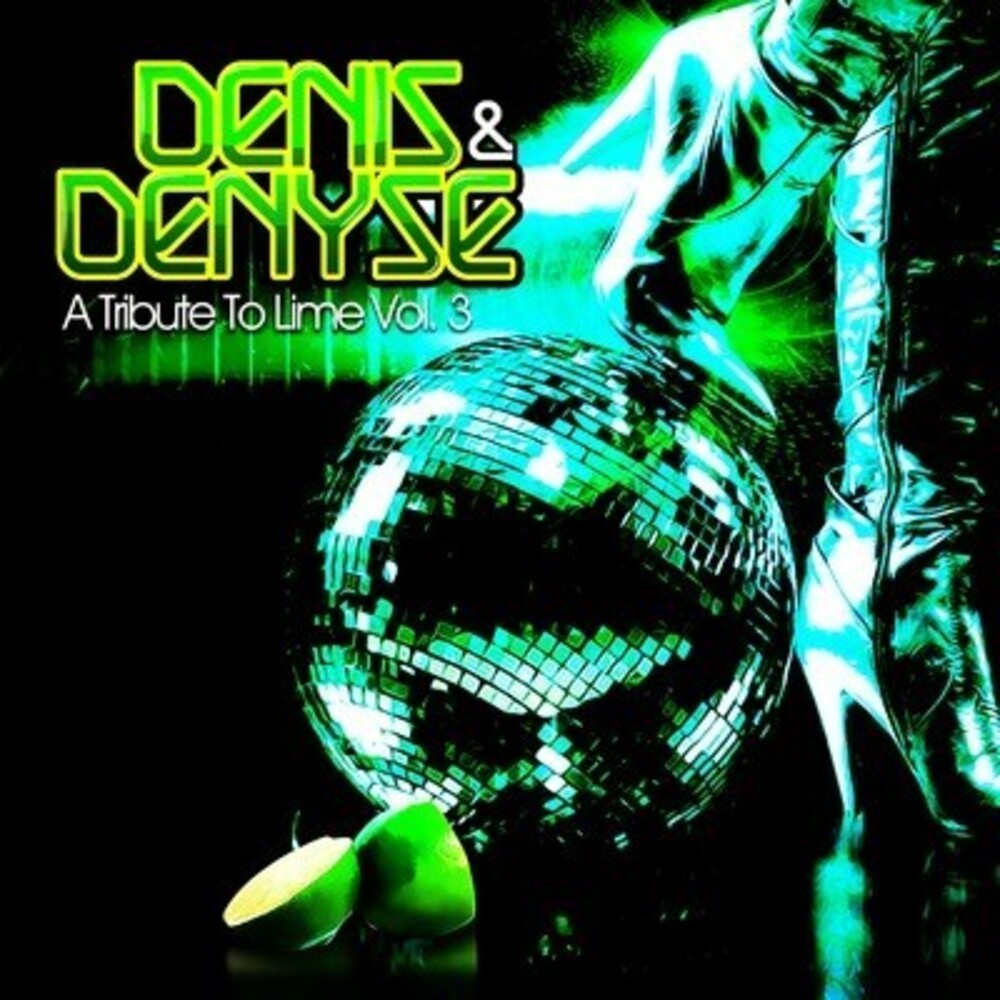the album cover for Denis & Denyse - A Tribute To Lime Vol. 3 (Mod)
