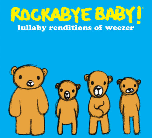 the album cover for Rockabye Baby! - Lullaby Renditions of Weezer