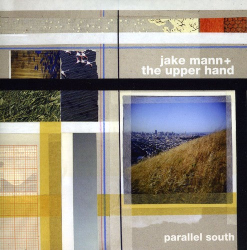 the album cover for Jake Mann & The Upper Hand - Parallel South