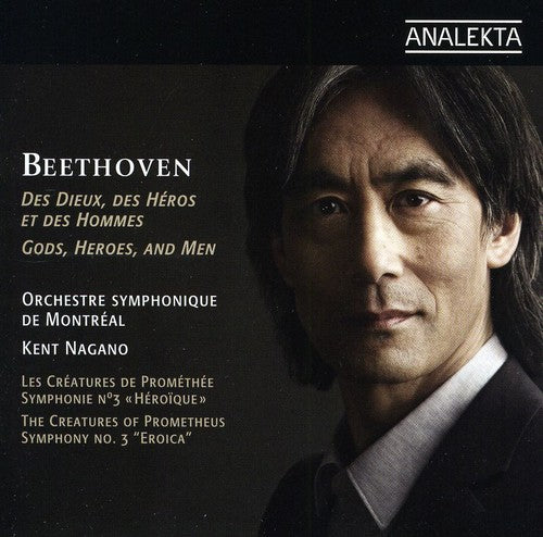 the album cover for Orchestre Symphonique De Montreal/Kent Nagano - Beethoven: The Creatures of Prometheus-Symphony No
