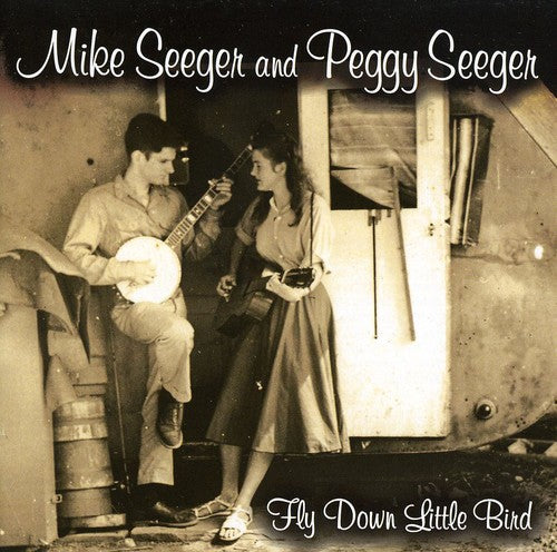 Seeger,peggy & Mike - Fly Down Little Bird - Music CD