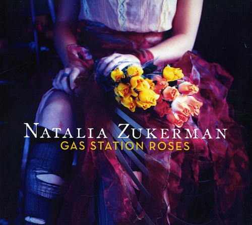 Zukerman,natalia - Gas Station Roses - Music CD