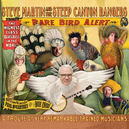 the album cover for Steve Martin & The Steep Canyon Rangers - Rare Bird Alert