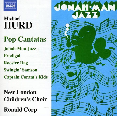 Hurd,michael / Corp / Nlcco / Addison / Wells - Pop Cantatas: Jonah-man Jazz / Prodigal - Music CD