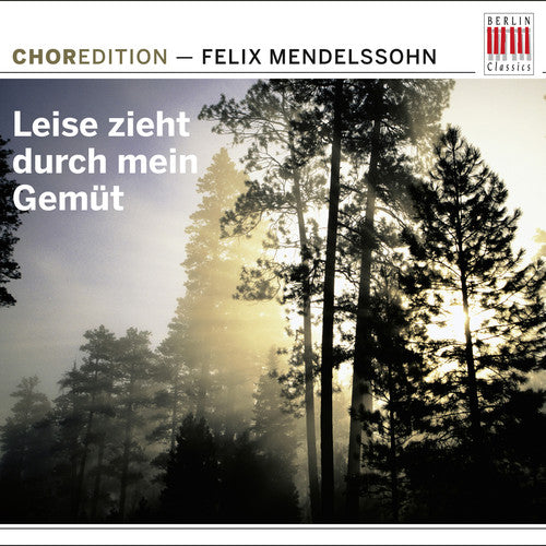 Mendelssohn - Leise Zieht Durch Mein Gemut - Music CD