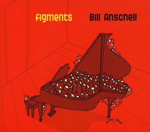 Anschell,bill - Figments - Music CD