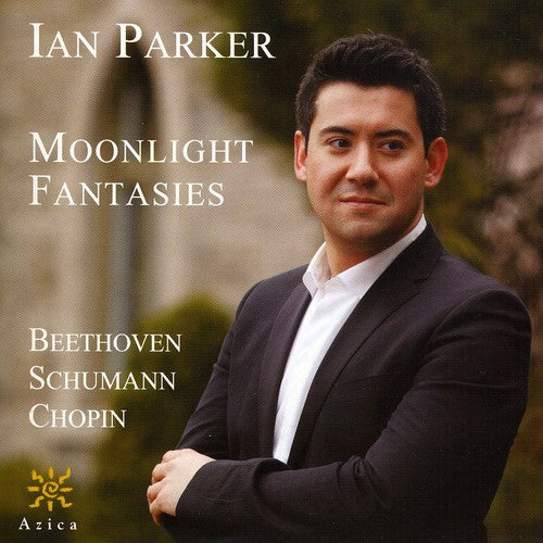 the album cover for Beethoven/Schumann/Chopin - Moonlight Fantasies