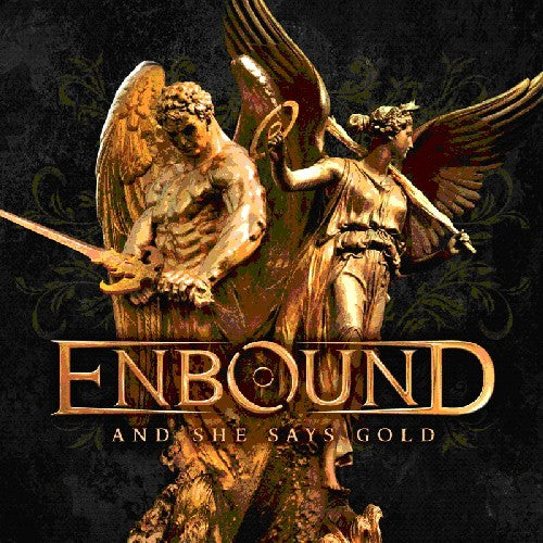 the album cover for Enbound - And She Says Gold