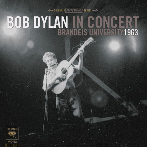 Bob Dylan - Bob Dylan in Concert: Brandeis University 1963 Vinyl Record