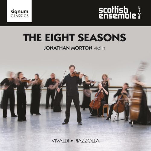 Scottish Ensemble / Vivaldi / Piazzolla / Morton - Eight Seasons - Music CD