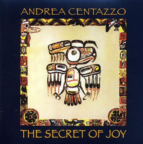 Centazzo,andrea - Cthe Secret Of Joy - Music CD