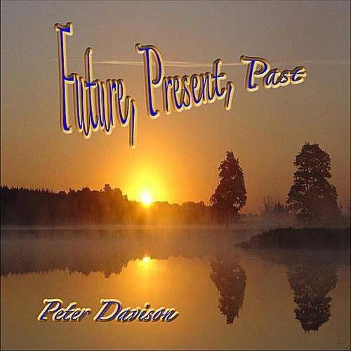the album cover for Peter Davison - Future Present Past