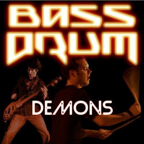 Bass Drum - Demons - Music CD