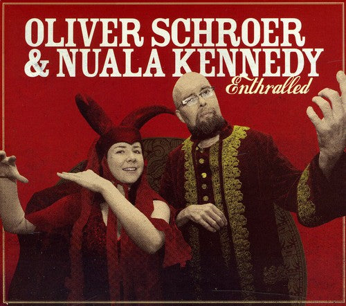 Schroer,oliver & Kennedy,nuala - Enthralled - Music CD