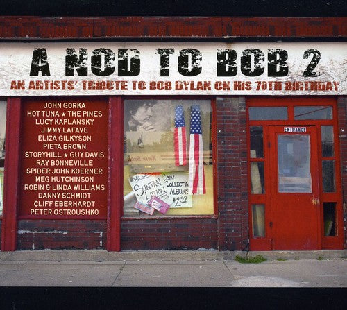 the album cover for Nod To Bob 2 - A Nod To Bob 2: An Artists Tribute To Bob Dylan On His 70Th Birthday