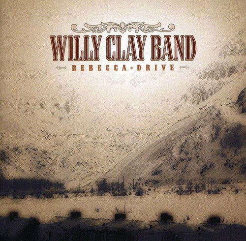 the album cover for Willy Clay Band - Rebecca Drive
